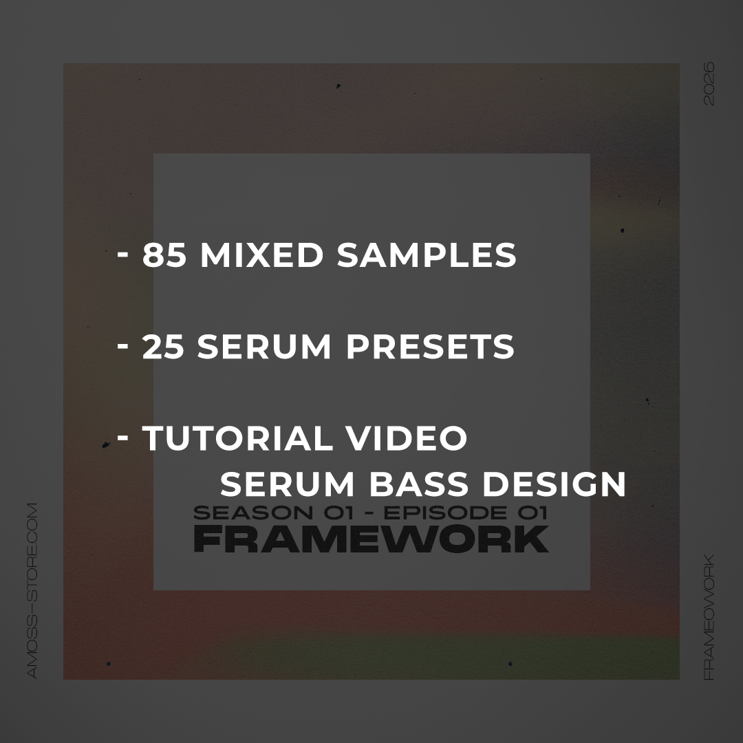 Framework Season 01 - Serum Bass Design