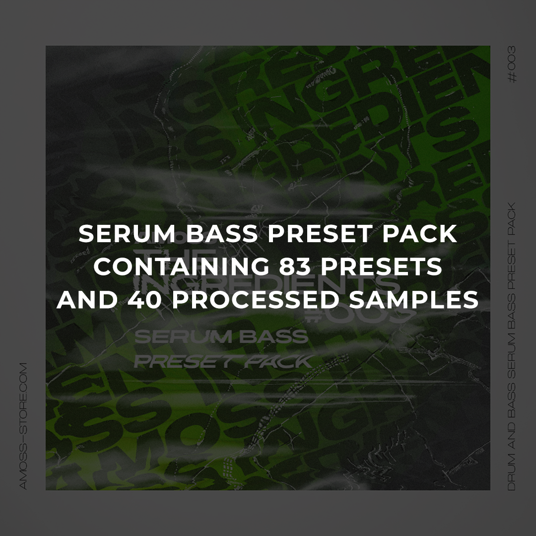 The Ingredients #003 / Serum Bass Preset Pack